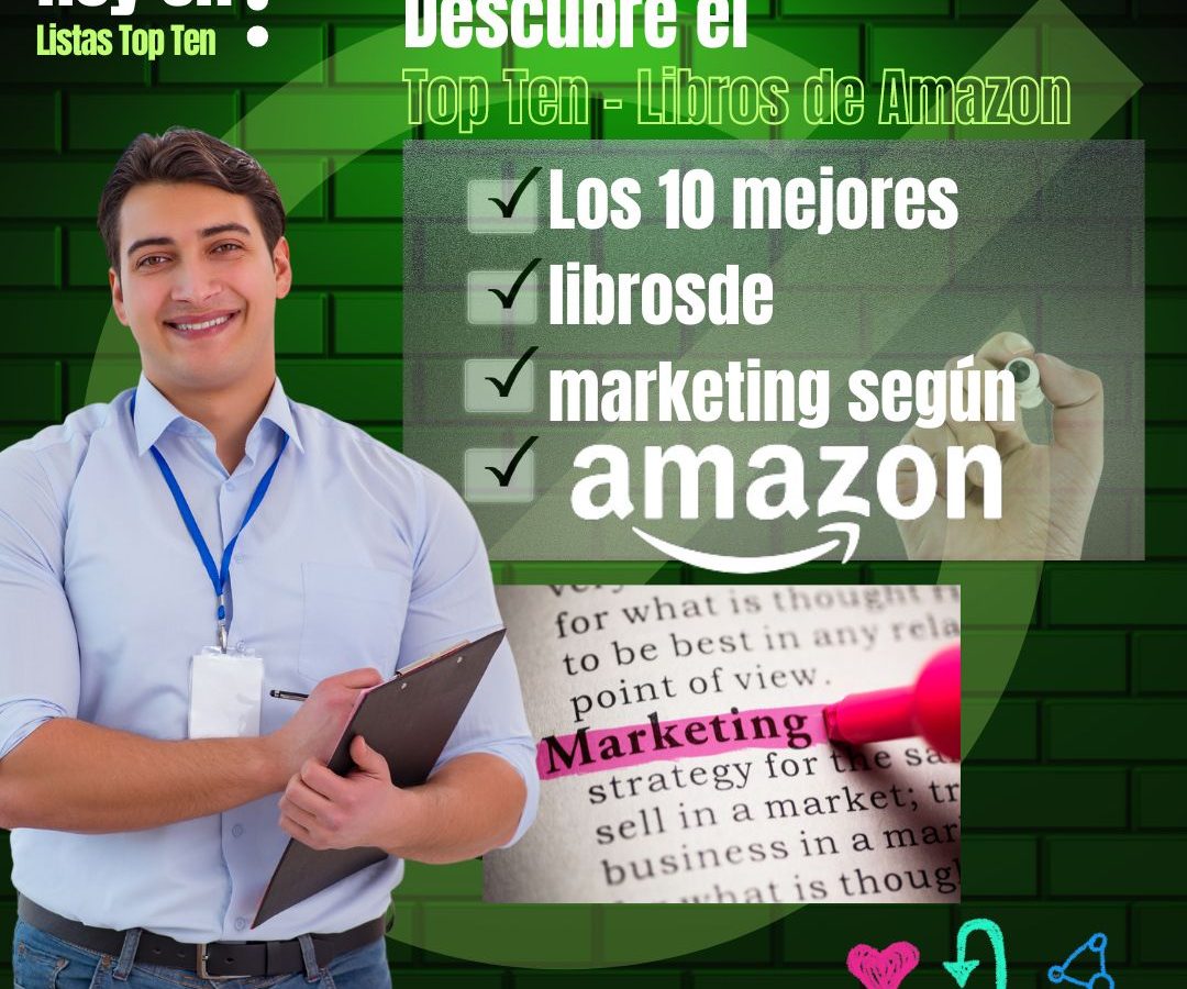 ¡Los 10 mejores libros de marketing en Amazon para impulsar tu negocio en 2024!