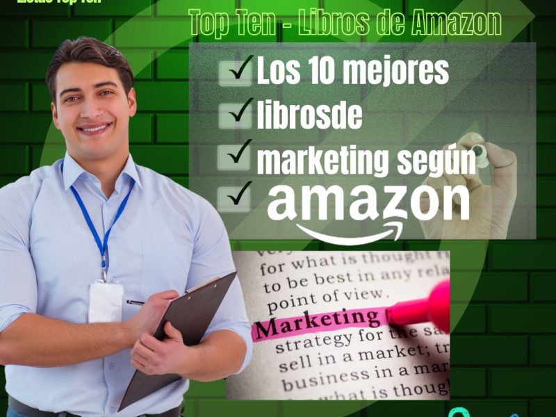 ¡Los 10 mejores libros de marketing en Amazon para impulsar tu negocio en 2024!