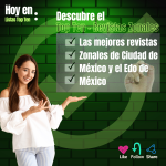 Las mejores revistas zonales en Ciudad de México y el Estado de México para publicar anuncios zonales